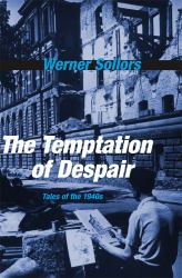 Temptation of Despair : Tales of The 1940s