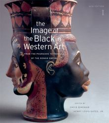 The Image of the Black in Western Art, Volume I: from the Pharaohs to the Fall of the Roman Empire Vol. 1 : New Edition