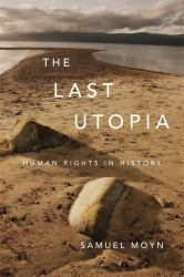Last Utopia : Human Rights in History