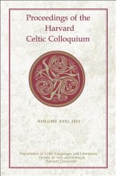 Proceedings of the Harvard Celtic Colloquium, 31: 2011