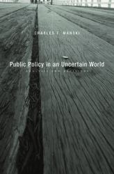 Public Policy in an Uncertain World