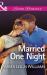 Married One Night (Mills & Boon Superromance) Married One Night (Mills & Boon Superromance)