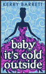 Baby It's Cold Outside (Could It Be Magic, Book 3)