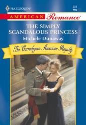 Simply Scandalous Princess (Mills & Boon American Romance)