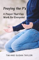 Praying the P's : A Prayer That Can Work for Everyone!