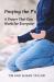 Praying the P's : A Prayer That Can Work for Everyone!
