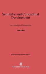 Semantic and Conceptual Development : An Ontological Perspective