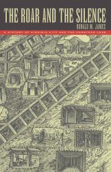 The Roar and the Silence : A History of Virginia City and the Comstock Lode