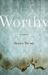 Worthy : A Memoir Worthy : A Memoir