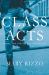 Class Acts : Young Men and the Rise of Lifestyle Class Acts : Young Men and the Rise of Lifestyle