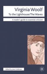 Virginia Woolf - to the Lighthouse/the Waves