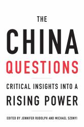 China Questions : Critical Insights into a Rising Power