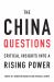 China Questions : Critical Insights into a Rising Power