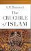 Crucible of Islam