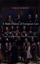 Short History of European Law : The Last Two and a Half Millennia