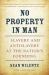 No Property in Man : Slavery and Antislavery at the Nation's Founding, with a New Preface