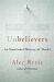 Unbelievers : An Emotional History of Doubt