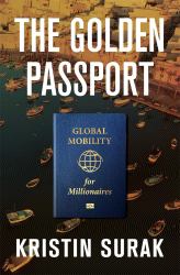 Golden Passport : Global Mobility for Millionaires