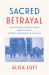 Sacred Betrayal : How the French Catholic Church Broke Its Pledge to Protect Jews During the Holocaust