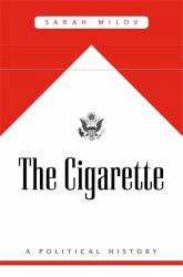 Cigarette : A Political History