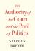 Authority of the Court and the Peril of Politics