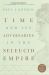 Time and Its Adversaries in the Seleucid Empire Time and Its Adversaries in the Seleucid Empire