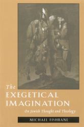 Exegetical Imagination : On Jewish Thought and Theology