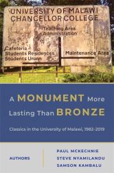 Monument More Lasting Than Bronze : Classics in the University of Malawi, 1982-2019