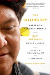 Falling Sky : Words of a Yanomami Shaman