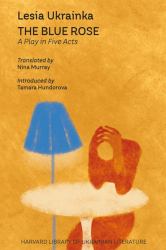 The Blue Rose : A Play in Five Acts