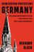 Reinventing Protestant Germany : Religious Nationalists and the Contest for Post-Nazi Democracy
