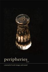 Peripheries: a Journal of Word, Image, and Sound, No. 6