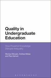 How Powerful Knowledge Disrupts Inequality : Reconceptualising Quality in Undergraduate Education