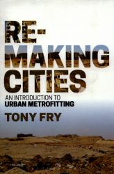 Remaking Cities : An Introduction to Urban Metrofitting