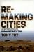 Remaking Cities : An Introduction to Urban Metrofitting