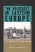 The Holocaust in Eastern Europe : At the Epicenter of the Final Solution The Holocaust in Eastern Europe : At the Epicenter of the Final Solution