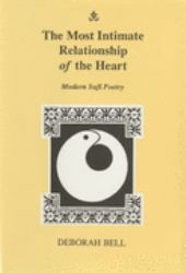 Most Intimate Relationship of the Heart : Modern Sufi Poetry