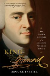 King Hancock : The Radical Influence of a Moderate Founding Father