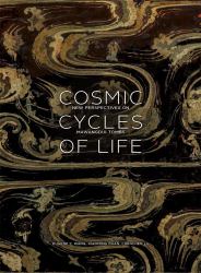 Cosmic Cycles of Life: New Perspectives on Mawangdui Tombs