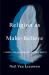 Religion As Make-Believe : A Theory of Belief, Imagination, and Group Identity