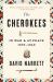Cherokees : In War and at Peace, 1670-1840