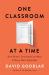 One Classroom at a Time : How Better Teaching Can Make College More Equitable
