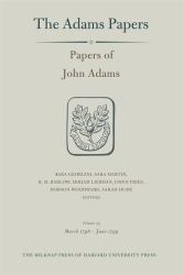 Papers of John Adams, Volume 23 : March 1798 - June 1799