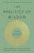 The Practice of Wisdom