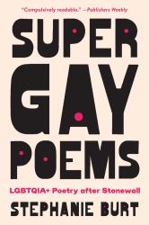 Super Gay Poems - LGBTQIA+ Poetry after Stonewall