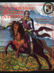 Founders of Modern Nations : A Biographical Dictionary