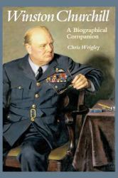 Winston Churchill : A Biographical Companion