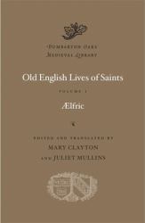 Old English Lives of Saints