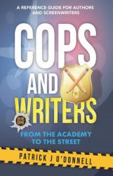 Cops and Writers : From the Academy to the Street