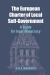 The European Charter of Local Self-Government : A Treaty for Local Democracy The European Charter of Local Self-Government : A Treaty for Local Democracy